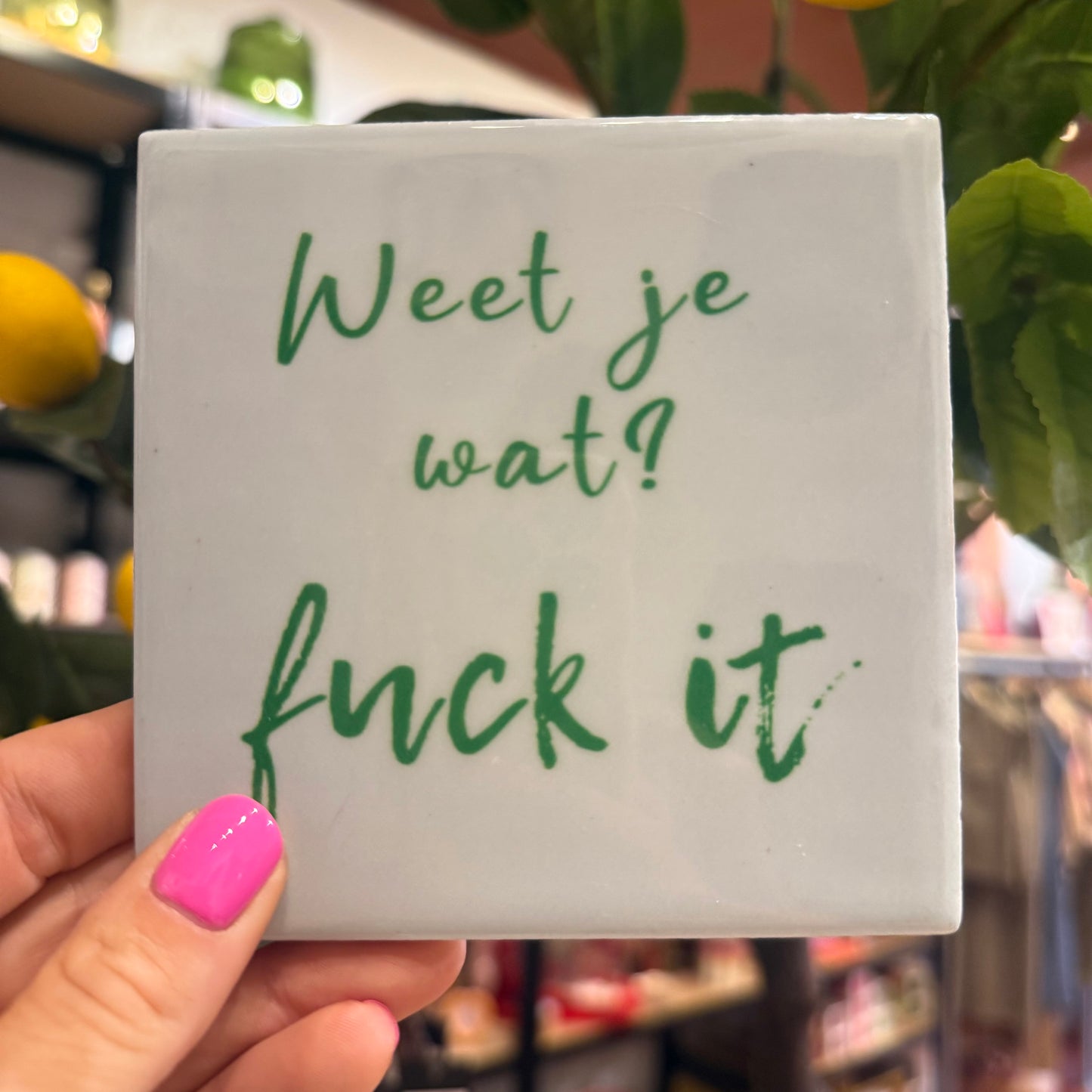 Tegeltje ‘Fuck it’
