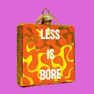 Kerstbal - Less Is Bore