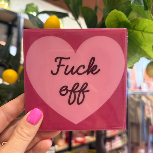 Tegeltje ‘Fuck Off’