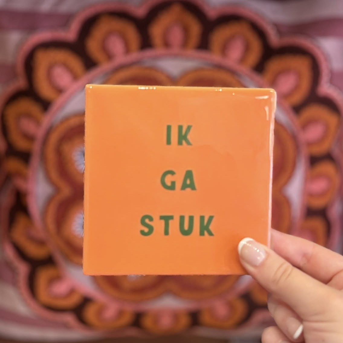 Tegeltje ‘Ik ga stuk’