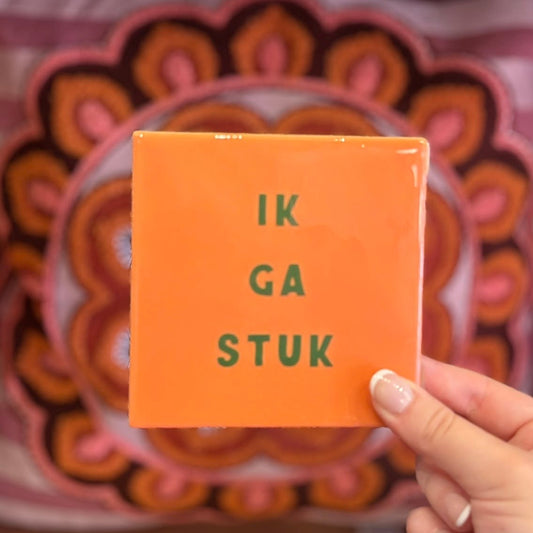 Tegeltje ‘Ik ga stuk’
