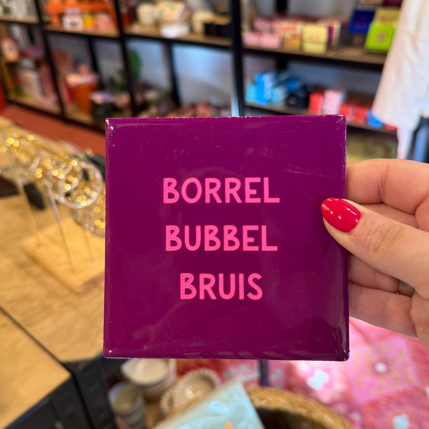 Tegeltje ‘Borrel Bubbel Bruis’