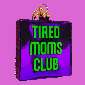 Kerstbal - Tired Moms Club
